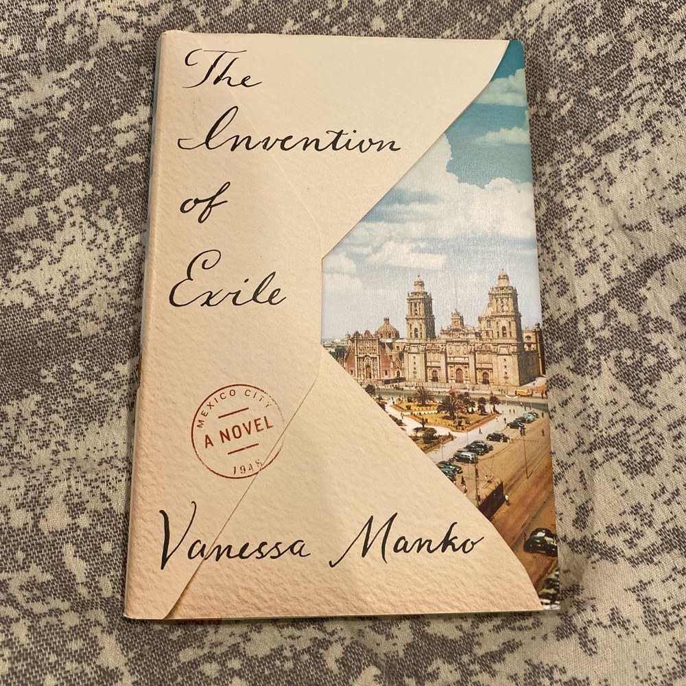 The Invention of Exile by Vanessa Manko